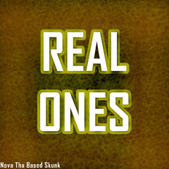 Real Ones