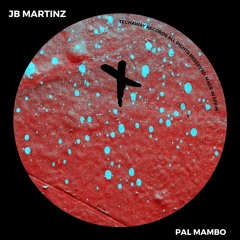 JB Martínez - Pal Mambo (Original Mix)_TEC245