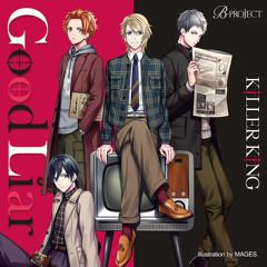 [B-Project] DIVE INTO THE WORLD - KiLLER KiNG