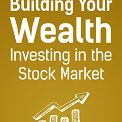 View EPUB 📒 How to Start Building Your Wealth Investing in the Stock Market by  Andr