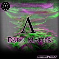 DARK MATTER - EVIL (Make Wavs)