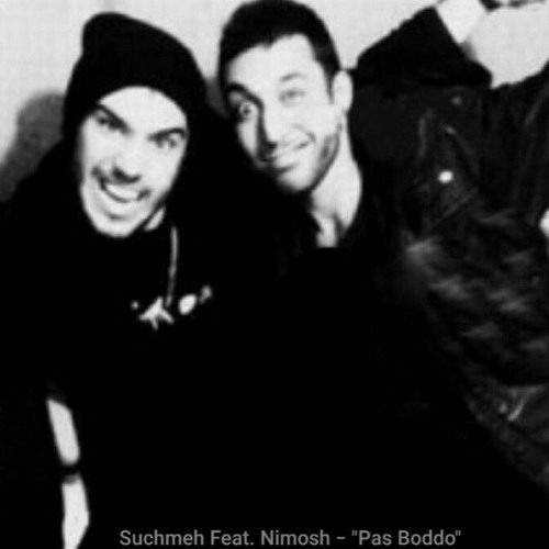 Suchme Ft. Nima Nimosh - Pas Bodo