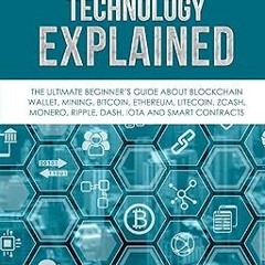 ^Pdf^ Blockchain Technology Explained: The Ultimate Beginner’s Guide About Blockchain Wallet, M