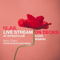 WAIKIKI & CooN @ Nachspiel 12.07.2020 @ KITKAT Club