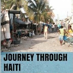 GET EBOOK EPUB KINDLE PDF Journey Through Haiti by Andrew Crone 📩