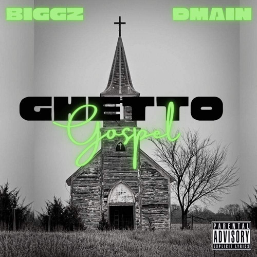 Biggz ft Dmain - Ghetto Gospel