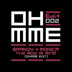 Brandy & Monica - The Boy Is Mine (Ohmme Edit)