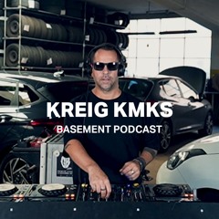 KREIG KMKS | Basement Podcast 110