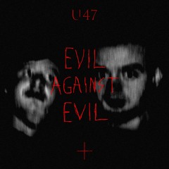 Evil Against Evil