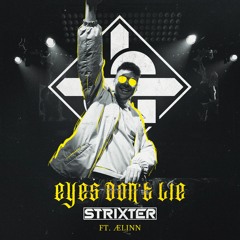 Strixter ft. ÆLINN - Eyes Don't Lie