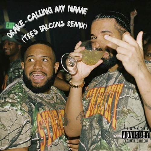 Drake- Calling My Name (TRES FALCONS REMIX)