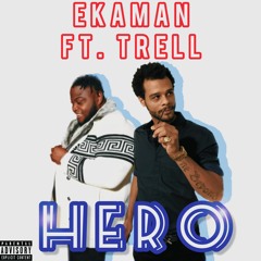 Hero ft T-Rell
