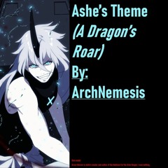 Ashe's Theme (A Dragon's Roar)