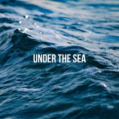 Under the sea