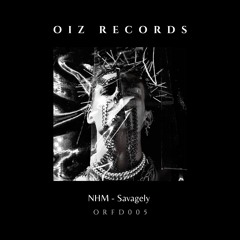 NHM - Savagely (Original Mix) FREE DOWNLOAD