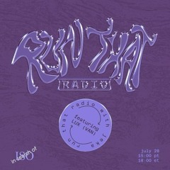 RunThat w/ Lux on ISO Radio 2023.07.28