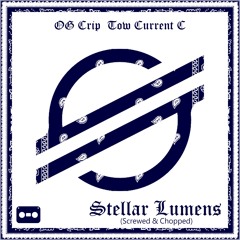 Do U Stacc #StellarLumens In Your Wallet Cuz? (Screwed & Chopped)