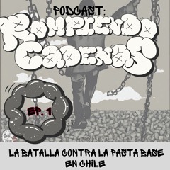 "Rompiendo Cadenas: la batalla contra la pasta base en Chile"