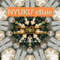 Nyuku' eBaie ft. Veterano