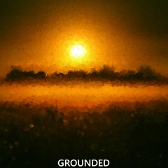 Grounded (Original Mix)