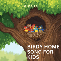 Birdy Homes Song