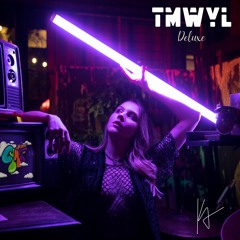 TMWYL (Deluxe) Prod. Cyht - Katrina Anastasia