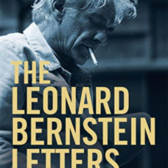 free EBOOK 📂 The Leonard Bernstein Letters by  Leonard Bernstein &  Nigel Simeone [E