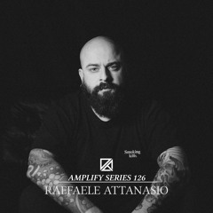 Amplify Series 126 - Raffaele Attanasio