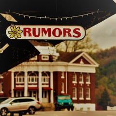RUMORS