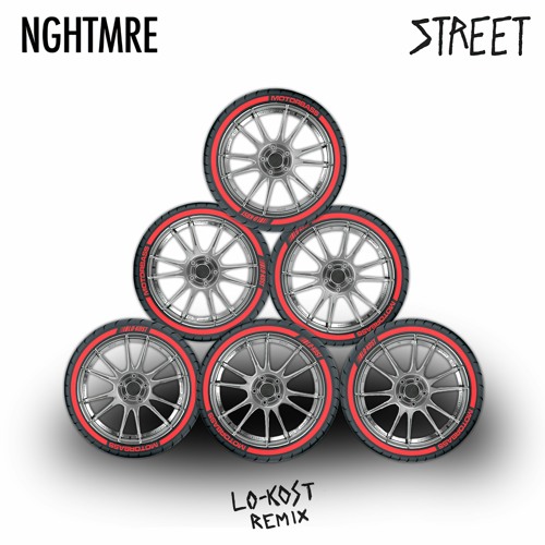 NGHTMRE - Street (LO-KOST Remix)