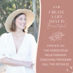 CLB 190: The Conscious Relationship Coaching Program (All The Details)