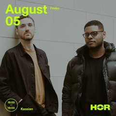 Kassian | HÖR - Aug 5/2022