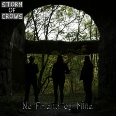 No Friend Of Mine