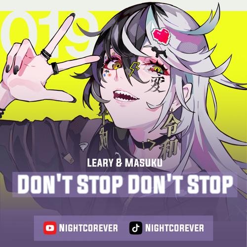 Don't Stop Don't Stop [Leary & Masuku]