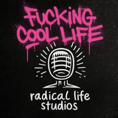 fucking cool life