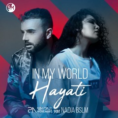 Simone Novembre feat Nadia Bslm - In My World Hayati (Original Mix)