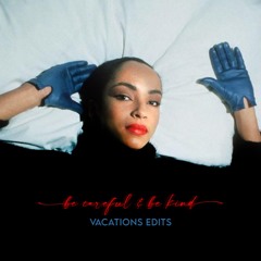 Sade - Couldn't Love You More (Vacations x Mr. JazziQ Edit)