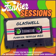 Funkier Session #011 - Olaswell