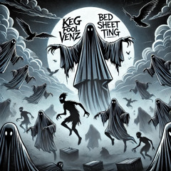 Keg Fool Venz - Bed Sheet Ting