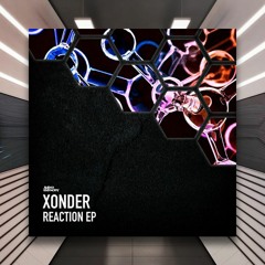 PREMIERE: Xonder - Reaction [Audio Entropy]