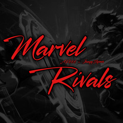 Marvel Rivals ft. Jaayy3tymes