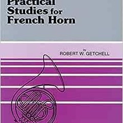 ( yax ) First Book of Practical Studies for French Horn by Robert W. Getchell ( ByB1 )