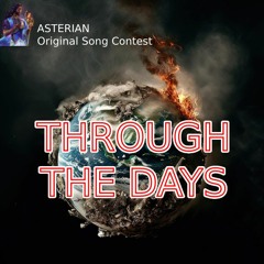 Through The Days (Asterian 1st Anniversary Song Contest)