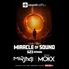 MIRACLE OF SOUND / RADIO ZNIN / EPISODE 623 - Guest Mix by MOKX