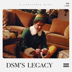 Dsm's Legacy "A Christmas Wish" Mixed by Madness Muv