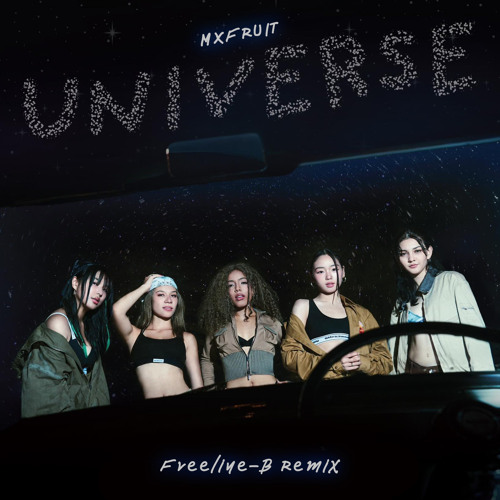 MXFRUIT - UNIVERSE (Freeline-B Remix).wav