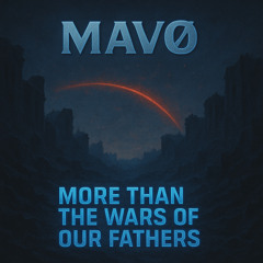 MORE THAN THE WARS OF OUR FATHERS