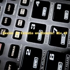 Sesión de Estudio en Directo: Mix #2