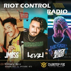 Grocery Boiz - Riot Control Radio 073