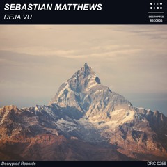 Sebastian Matthews - Deja Vu